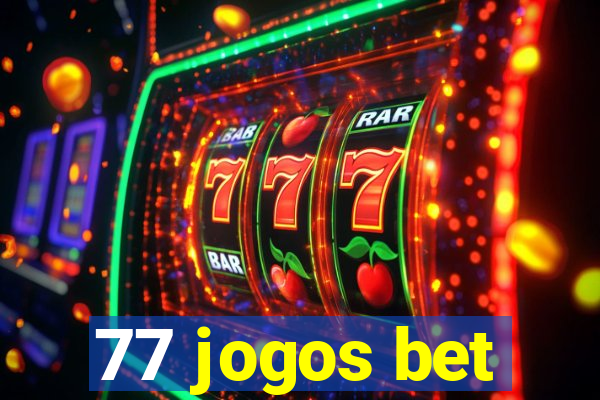 77 jogos bet